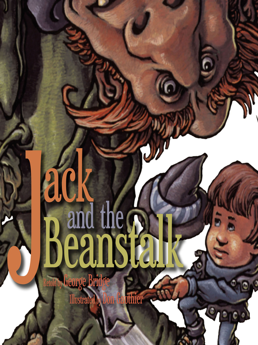 Title details for Jack and the Beanstalk by George Bridge - Available